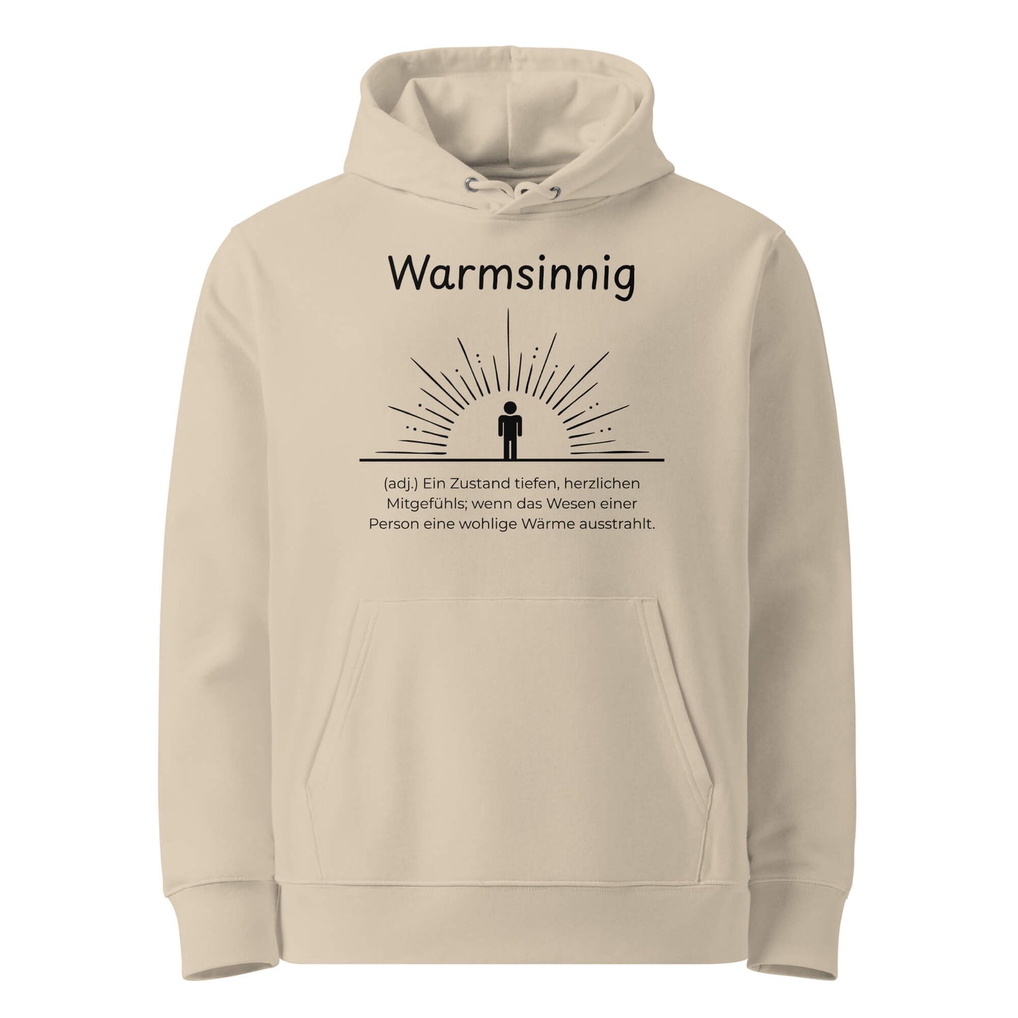 Hoodie mit Spruch - Warmsinnig Kapuzenpullover in Desert Dust aus Bio-Baumwolle - Premium Edition - Frontansicht mit schwarzem Print