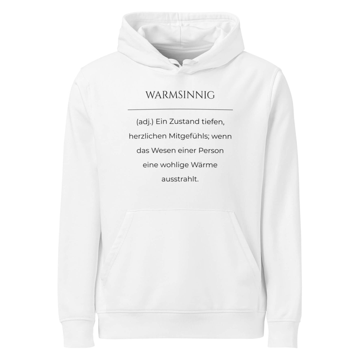 Hoodie mit Spruch - Warmsinnig Kapuzenpullover in Weiß aus Bio-Baumwolle - Res5 Edition - Frontansicht mit schwarzem Print