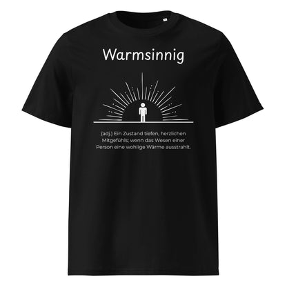 Warmsinnig Premium T-Shirt in Schwarz aus Bio-Baumwolle - neues Wort für wohlige Wärme - Front - Wortstolz Design