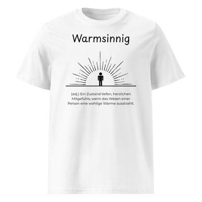 Warmsinnig Premium T-Shirt in Weiß aus Bio-Baumwolle - neues Wort für wohlige Wärme - Front - Wortstolz Design