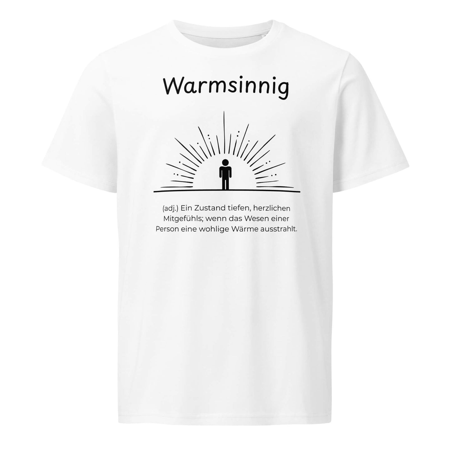 Warmsinnig T-Shirt in Weiß aus Bio-Baumwolle - neues Wort für wohlige Wärme - Front - Wortstolz Design