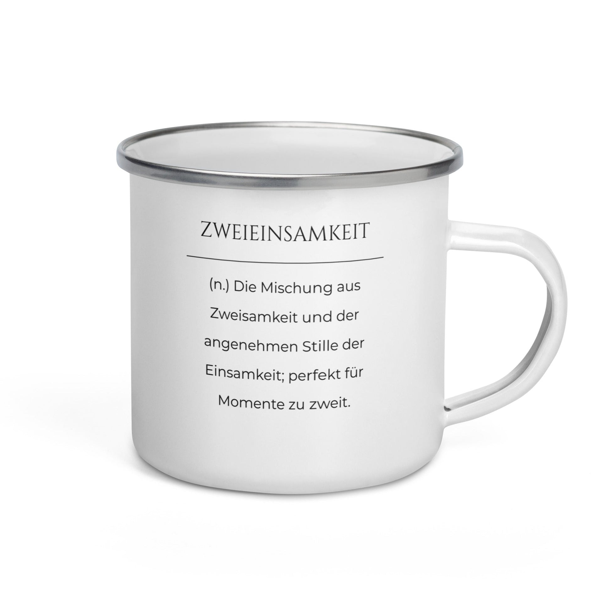 Zweieinsamkeit Emailletasse in Weiß - neues Wort für perfekte Momente zu zweit - Front mit Henkel rechts - Wortstolz Design
