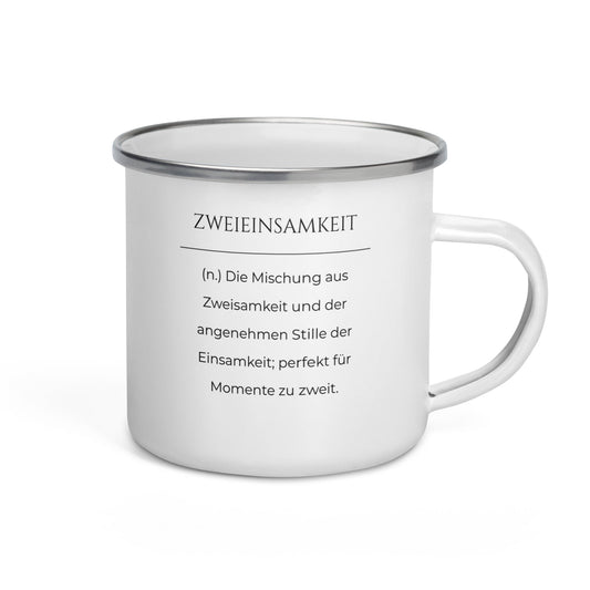 Zweieinsamkeit Emailletasse in Weiß - neues Wort für perfekte Momente zu zweit - Front mit Henkel rechts - Wortstolz Design
