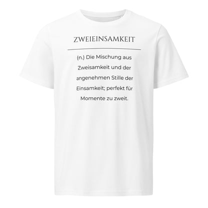 Zweieinsamkeit T-Shirt in Weiß aus Bio-Baumwolle - neues Wort für perfekte Momente zu zweit - Front - Wortstolz Design